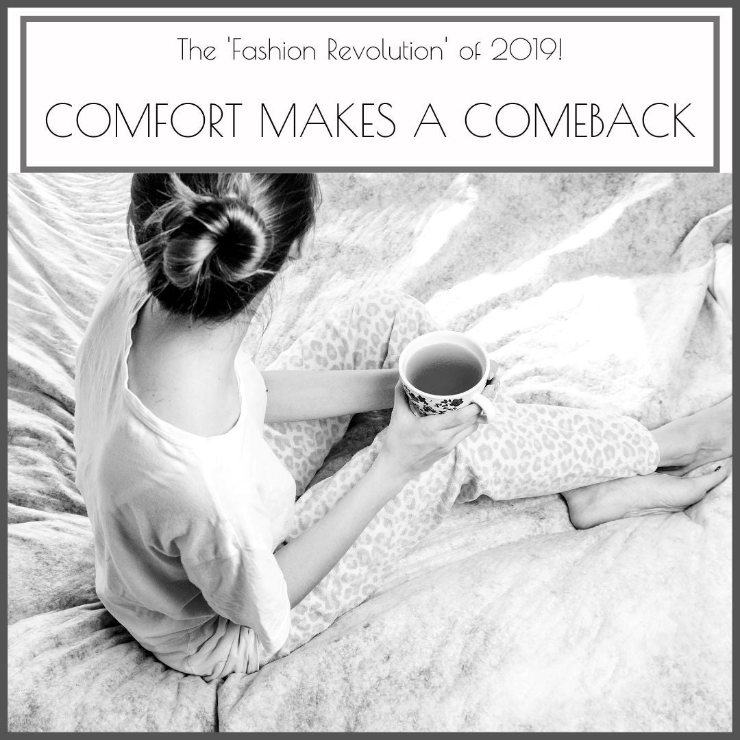 Pizazz Boutique - Fashion Blog - Comfort Makes A Comeback - Winter 2019